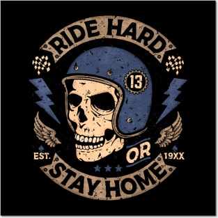ride hard Posters and Art